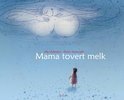 Afbeelding van Mama tovert melk