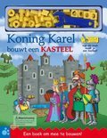 Afbeelding van Een boek om mee te bouwen / Koning Karel bouwt een kasteel