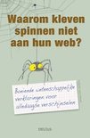 Afbeelding van Waarom kleven spinnen niet aan hun web?