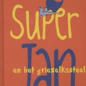 Afbeelding van Super Jan - Super Jan en het griezelkasteel